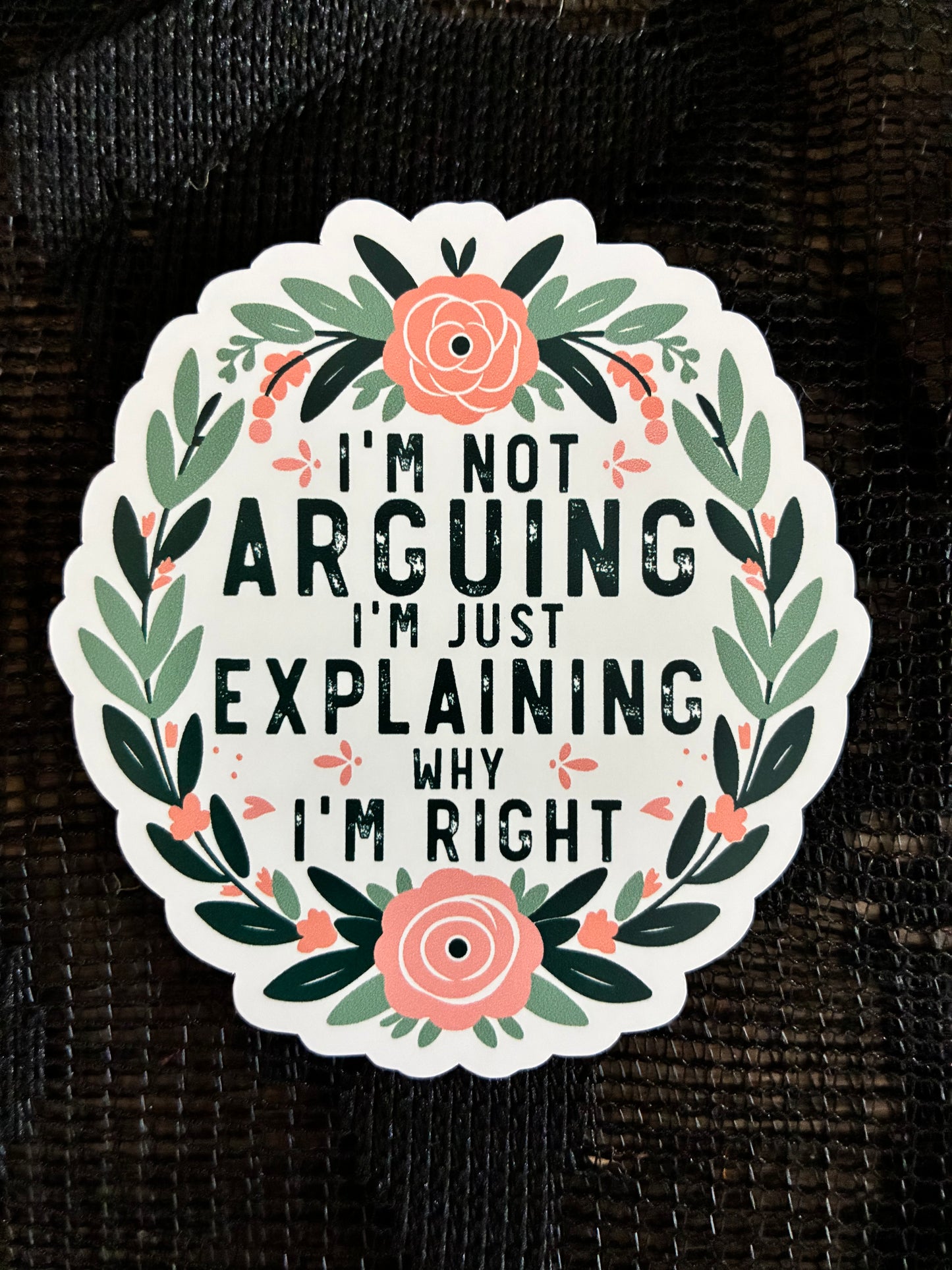 Not Arguing Sticker