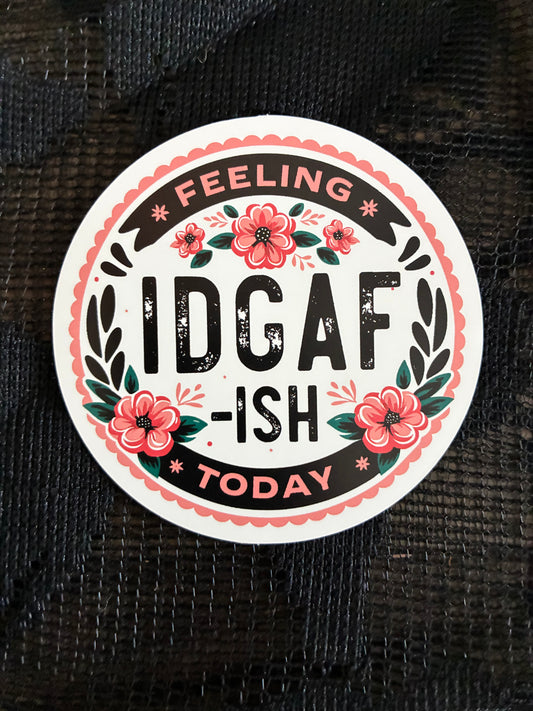 IDGAF Sticker
