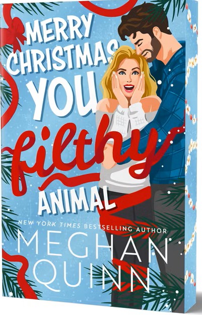 Merry Christmas, You Filthy Animal