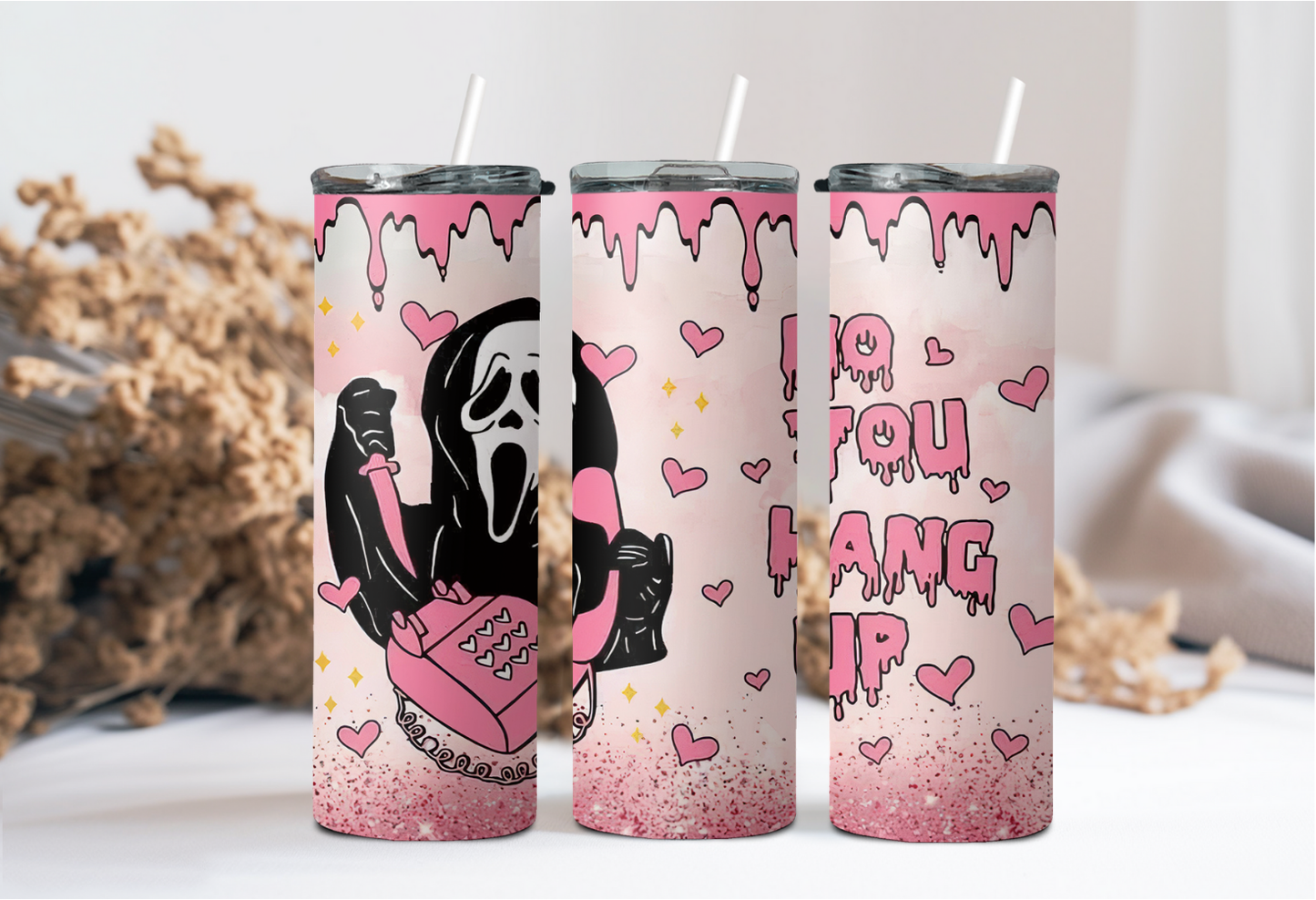 No You Hang Up Tumbler