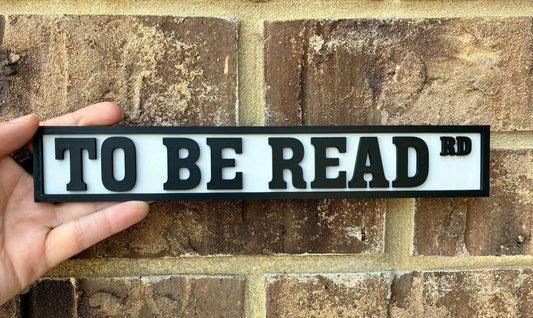 To Be Read bookshelf street sign